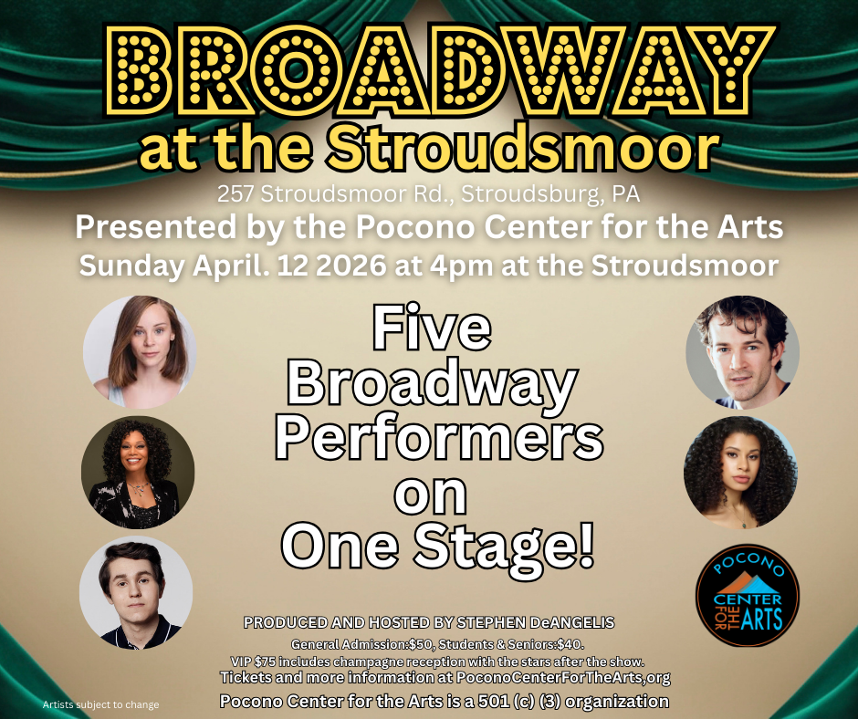 April 12, 2026Broadway at the Stroudsmoor