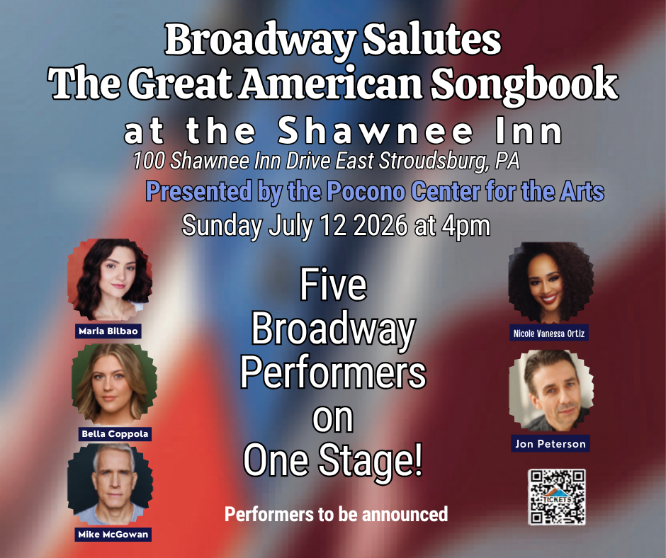 July 12, 2026Broadway Salutes The Great American Songbook at the Shawnee Inn