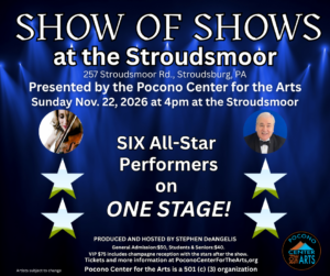 Show of Shows at the Stroudsmoor